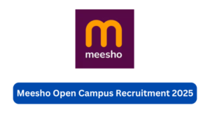 Meesho Open Campus Recruitment 2025